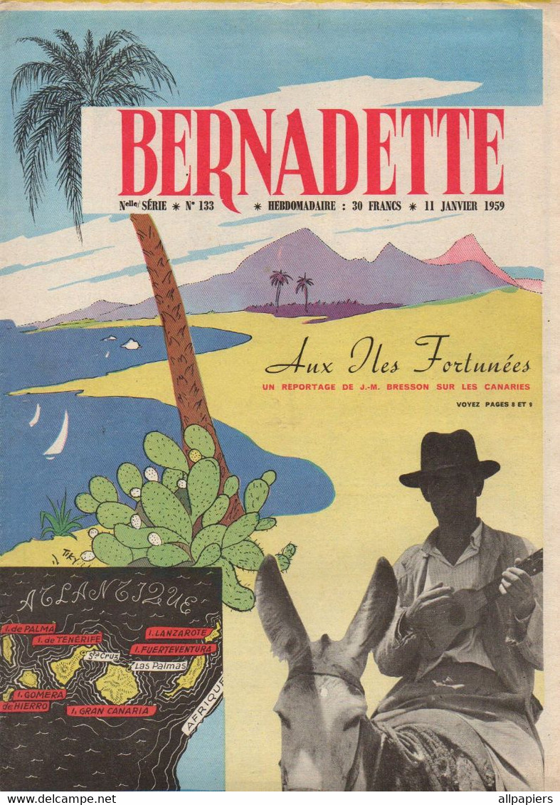 Bernadette N°133 Le Clochard Milliardaire - Iles Canaries Aux îles Fortunées - Sachez Faire Durer Vos Fleurs...1959 - Bernadette