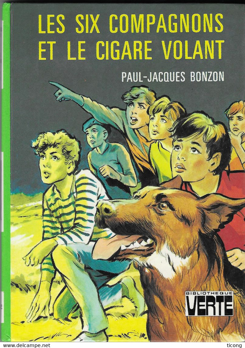 LES SIX COMPAGNONS ET LE CIGARE VOLANT DE PAUL JACQUES BONZON, DESSINS DE ROBERT BRESSY, EDITION ORIGINALE 1978 - Biblioteca Verde