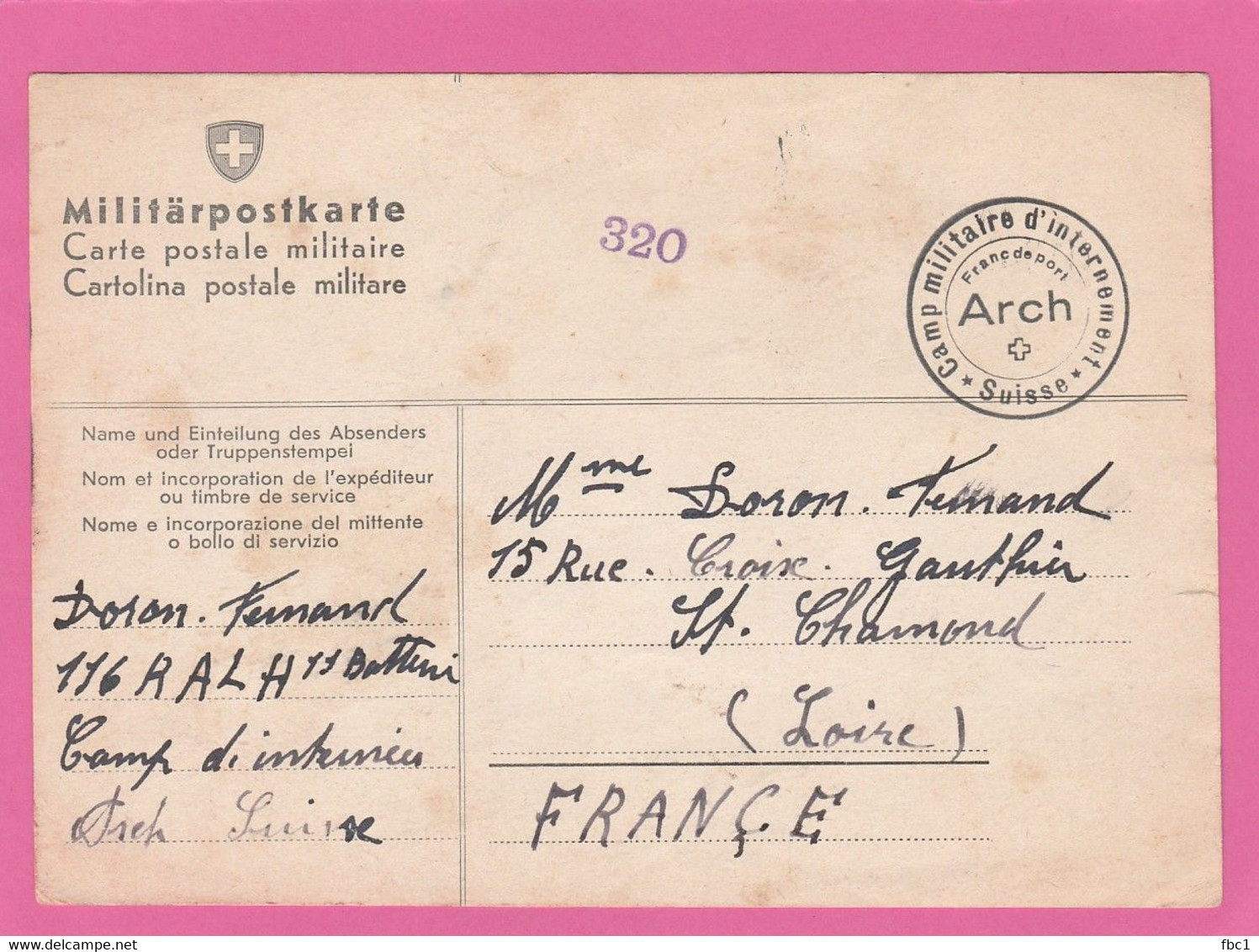 Camp Militaire D'internement D'Arch (Suisse) Sur Militärpostkarte Vers Saint Chamond (Loire) 1940 Fernand Doron - Postmarks