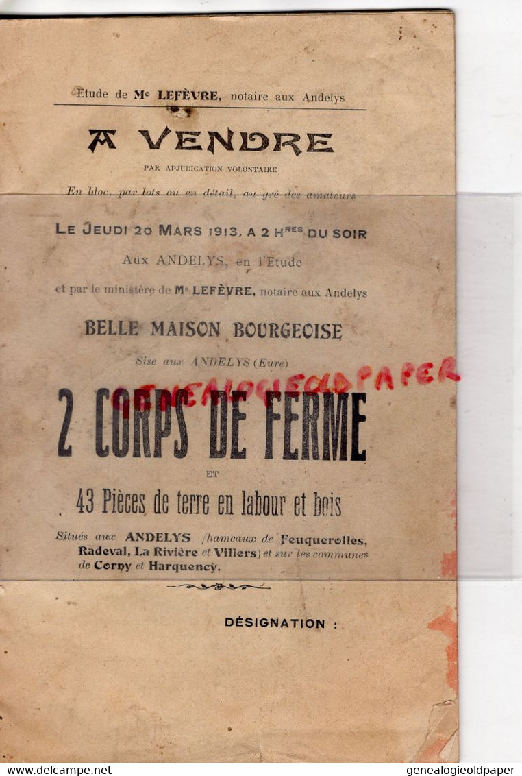 27- LES ANDELYS-A VENDRE 20 MARS 1913-ETUDE ME LEFEVRE-MAISON BOURGEOISE FOUQUEROLLES-RADEVAL-LA RIVIERE VILLERS CORNY - Historische Dokumente