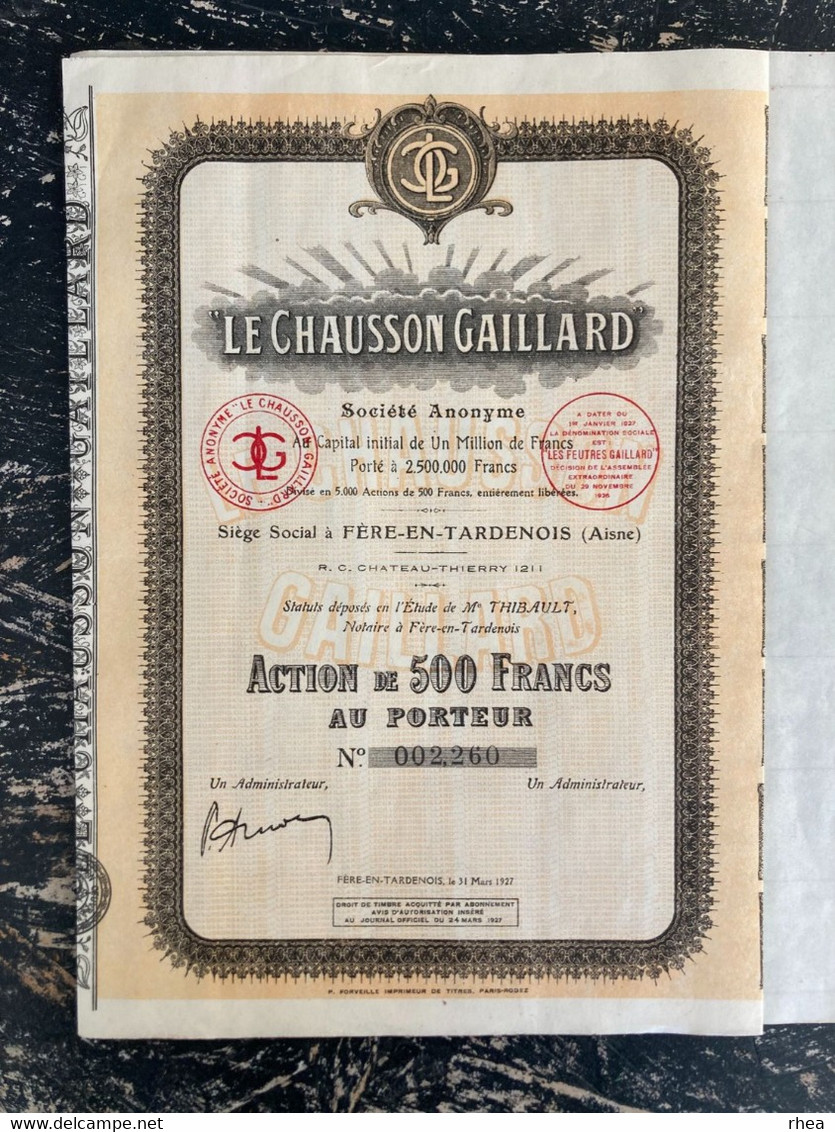 ACTIONS - Le Chausson Gaillard - La Fère-en-Tardenois, Aisne - Action De 500 Francs Au Porteur - 1927 - Textiel