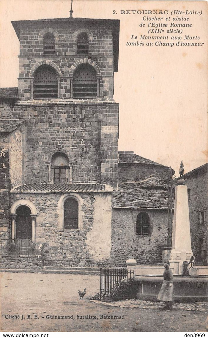 RETOURNAC (Haute-Loire) - Clocher Et Abside De L'Eglise Romane - Le Monument Aux Morts - Fontaine - Retournac