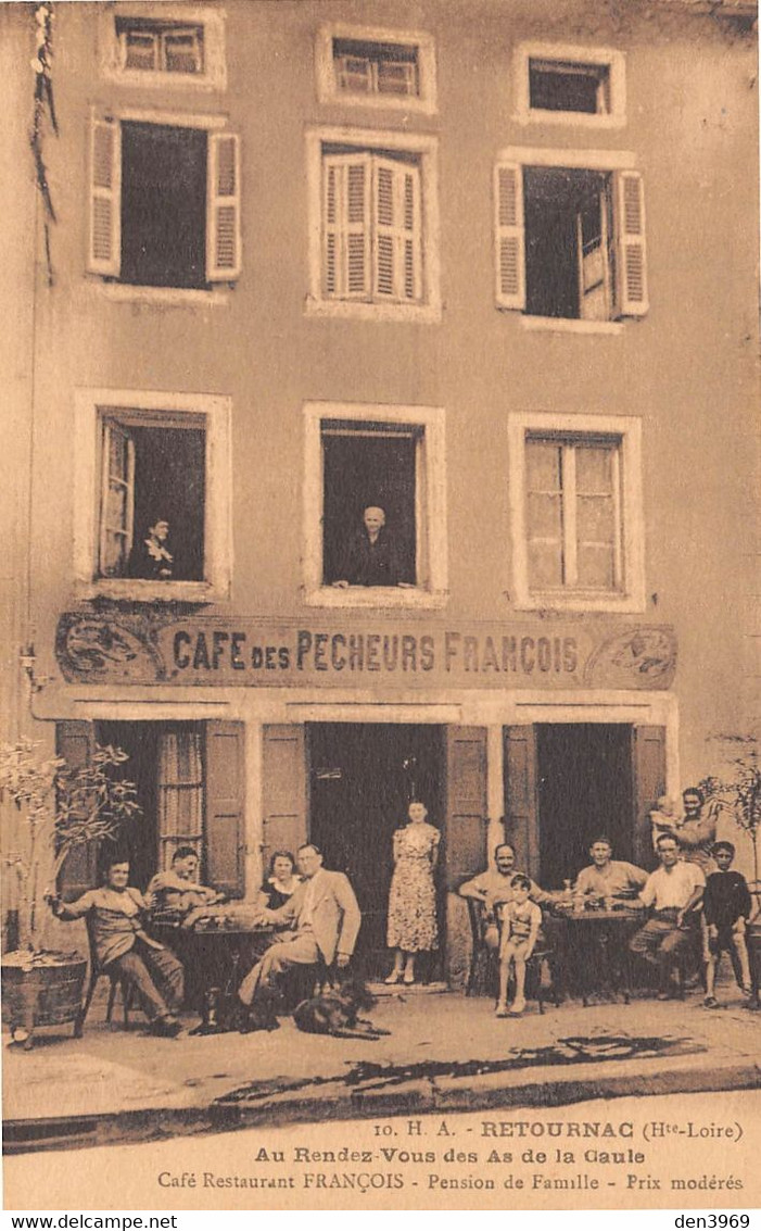 RETOURNAC (Haute-Loire) - Café-Restaurant Des Pêcheurs, François - Au Rendez-Vous Des As De La Gaule - Retournac
