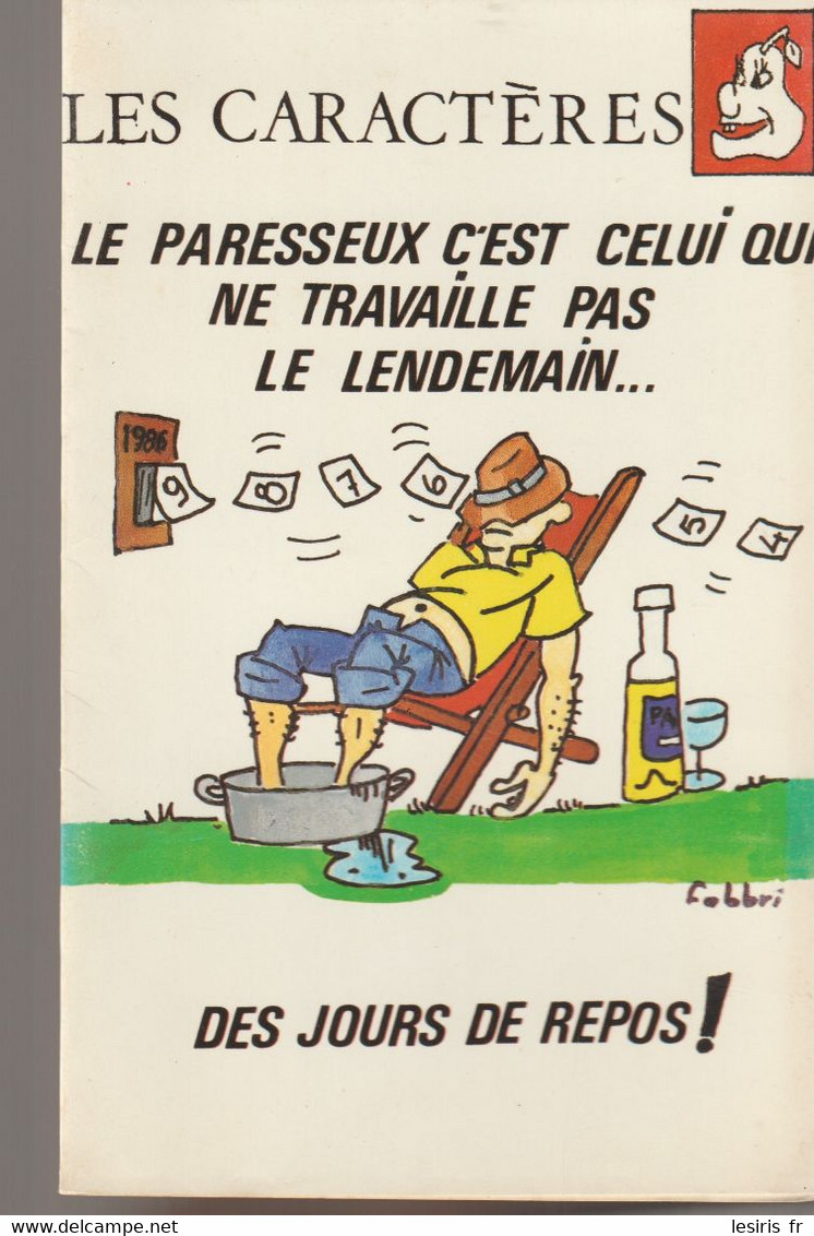 C.P. - LES CARACTERES - LE PARESSEUX C'EST CELUI QUI NE TRAVAILLE PAS LE LENDEMAIN DES JOURS DE REPOS - FABBRI  ILLUSTRA - Philosophie & Pensées