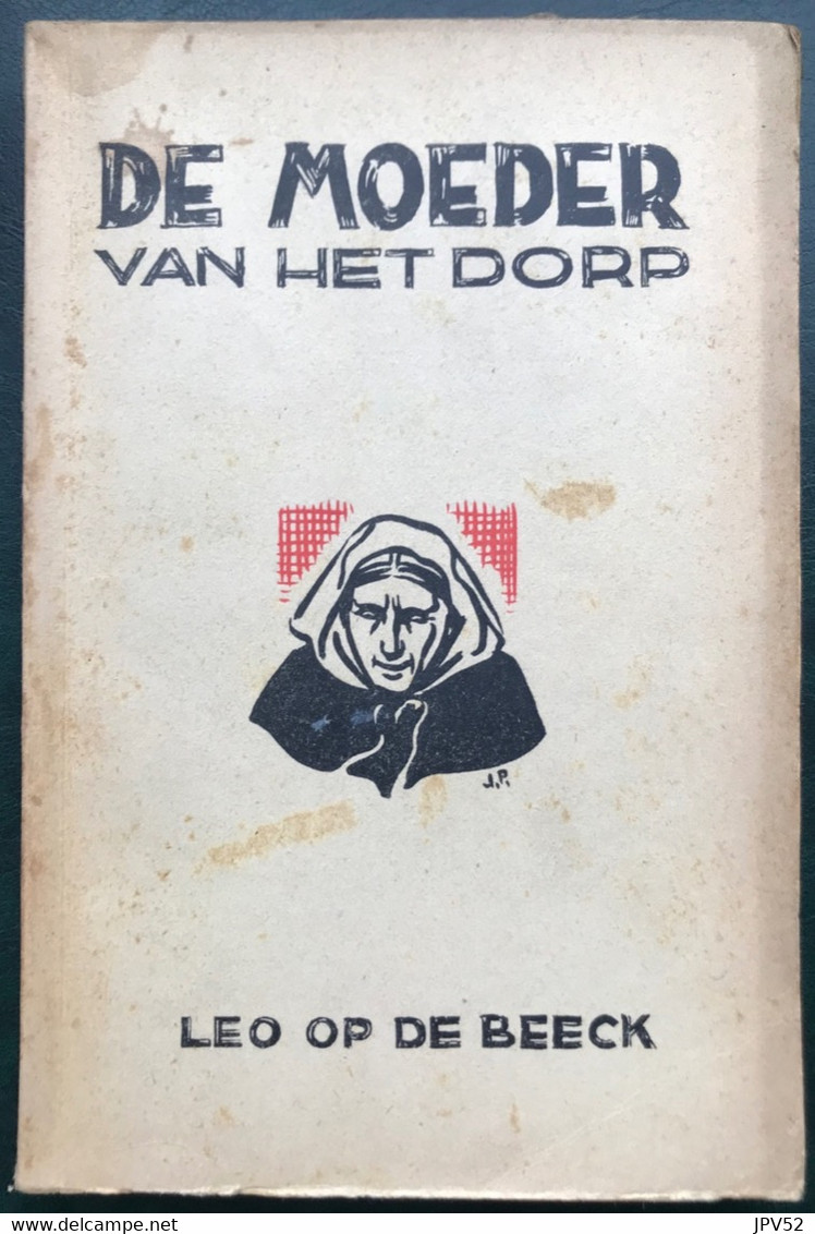 (726) De Moeder Van Het Dorp - Leo Op De Beeck - 1947 - 213 Blz. - Science-Fiction Et Fantastique