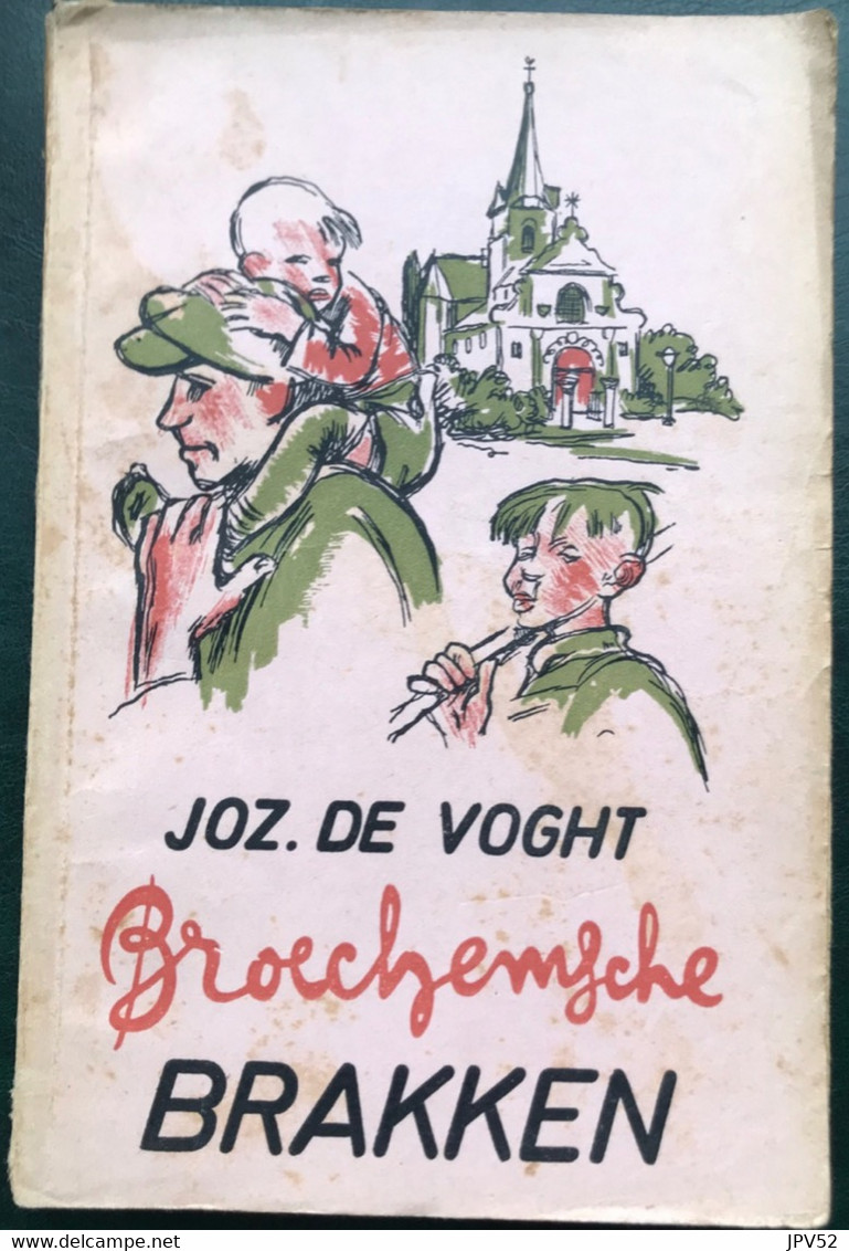 (727) Broechemsche Brakken - Joz. De Voght - 1945 - 167 Blz. - Andere & Zonder Classificatie