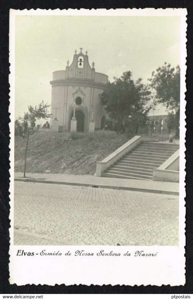 ELVAS (Portugal) - Ermida De Nossa Senhora Da Nazaré - Portalegre