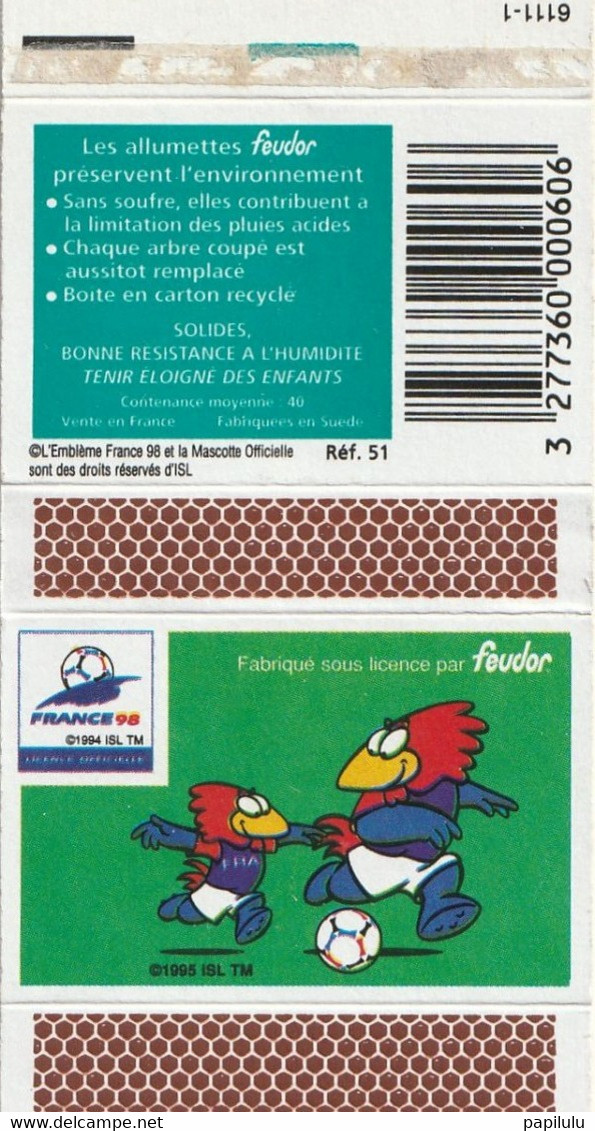 BOITES D'ALLUMETTES 445 : Footix Mascotte De La Coupe Du Monde 98 , A Grattoir Uni , Marque Feudor - Zündholzschachteletiketten