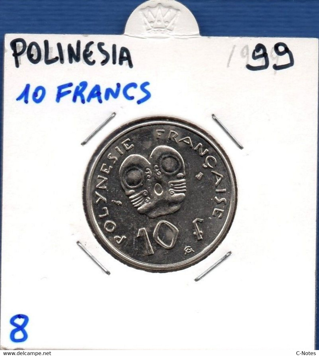 FRENCH PACIFIC TERRITORIES - 10 Francs 1999 -  See Photos -  Km 8 - Frans-Polynesië