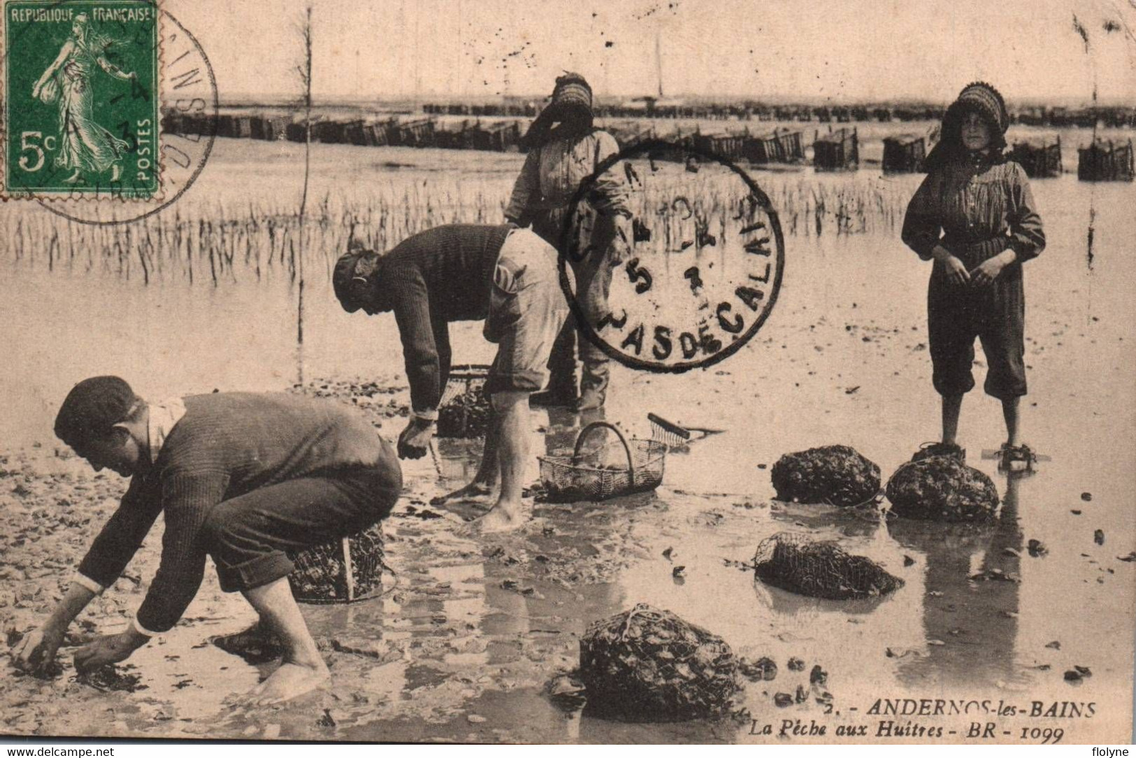 Andernos Les Bains - La Pêche Aux Huîtres - Cachet Au Dos Huîtres Des Gourmets ED. BAZOT , Andernos 4 Avril 1913 - Andernos-les-Bains