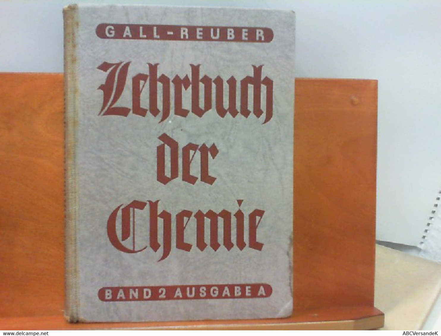 Lehrbuch Der Chemie 2. Band : Ausgabe A Für Die 6. - 8. Klasse Aller Höheren Schulen Für Jungen - Livres Scolaires