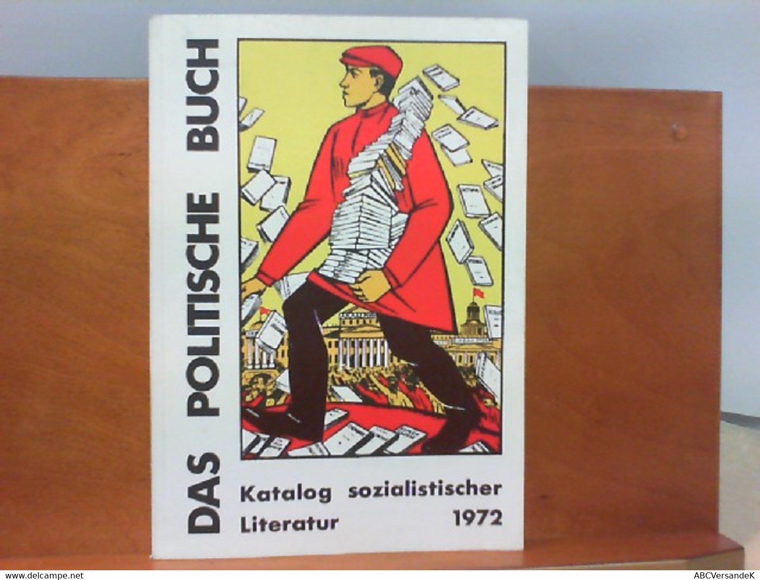 Das Politische Buch - Katalog Sozialistischer Literatur - Política Contemporánea