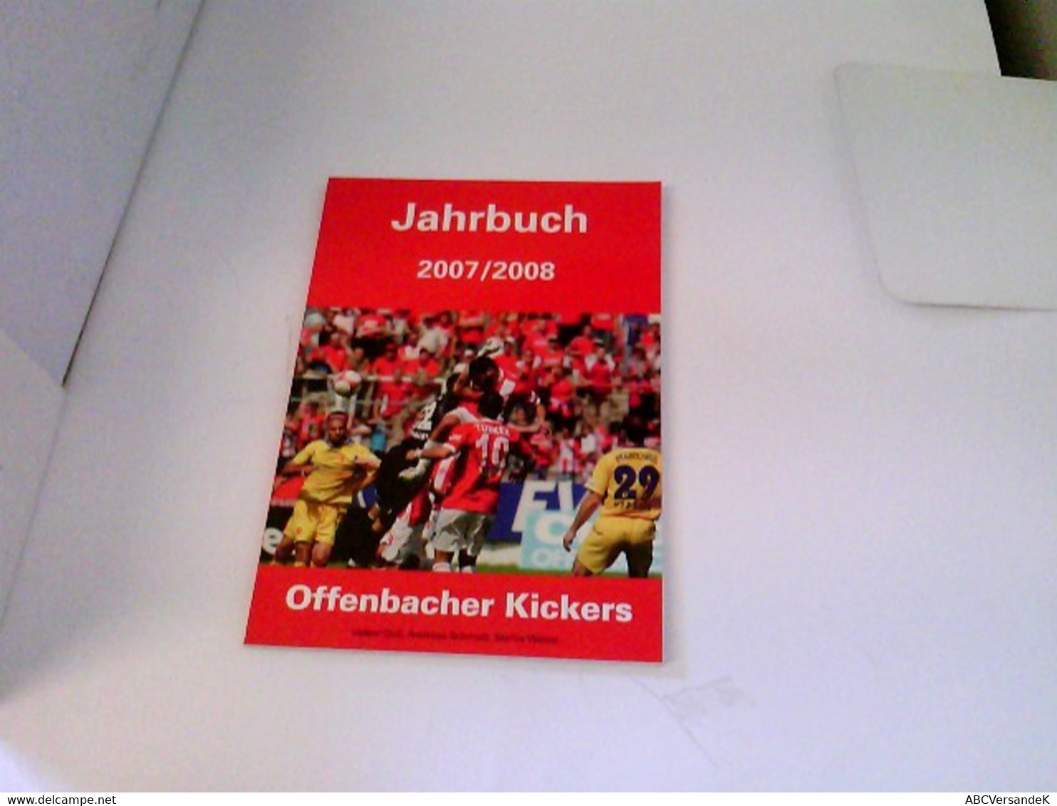 Offenbacher Kickers Jahrbuch 2007/2008. Rückblick Der Saison 2006/2007 - Sport