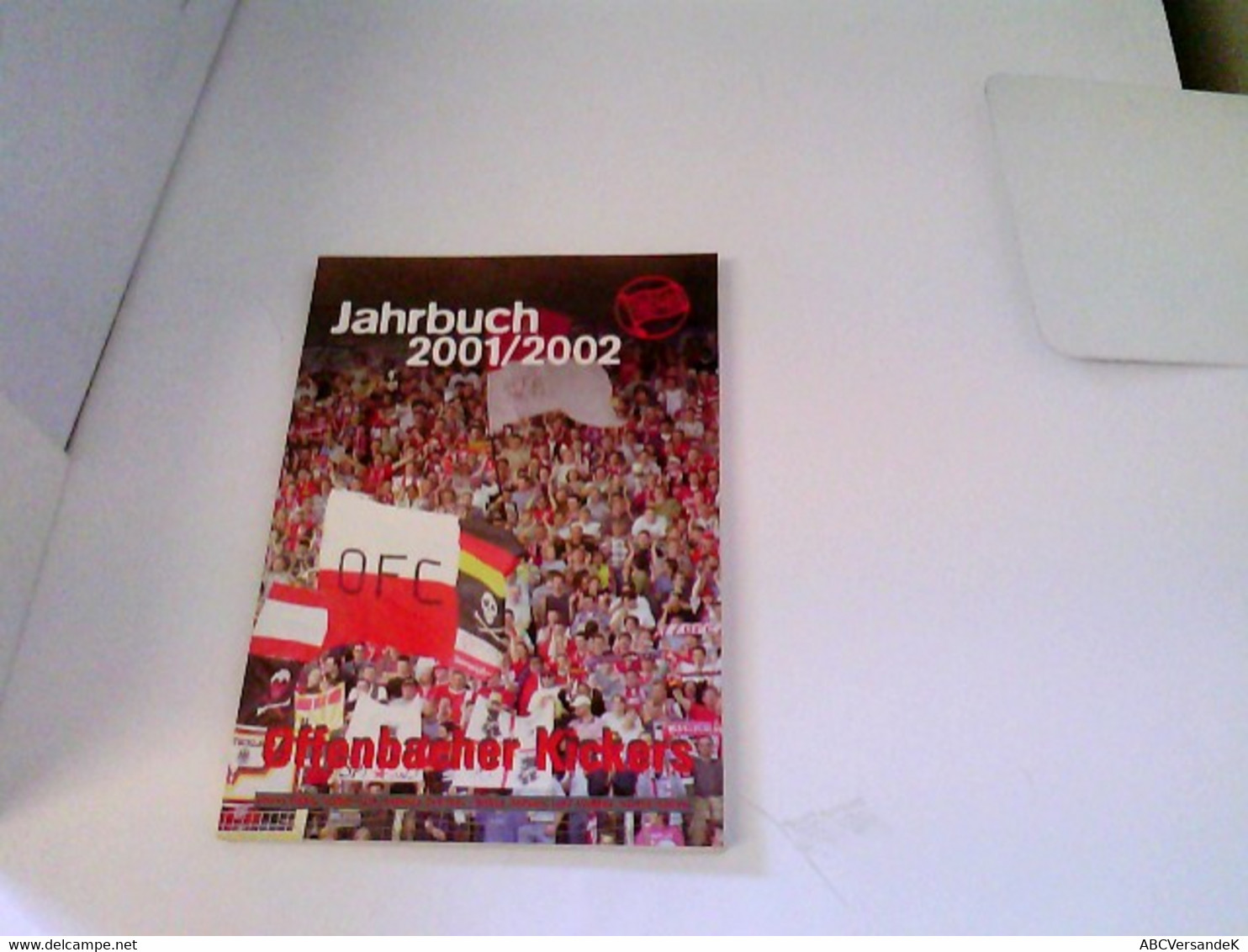 Offenbacher Kickers Jahrbuch 2001/2002. Rückblick Der Saison 2000/2001 - Sports