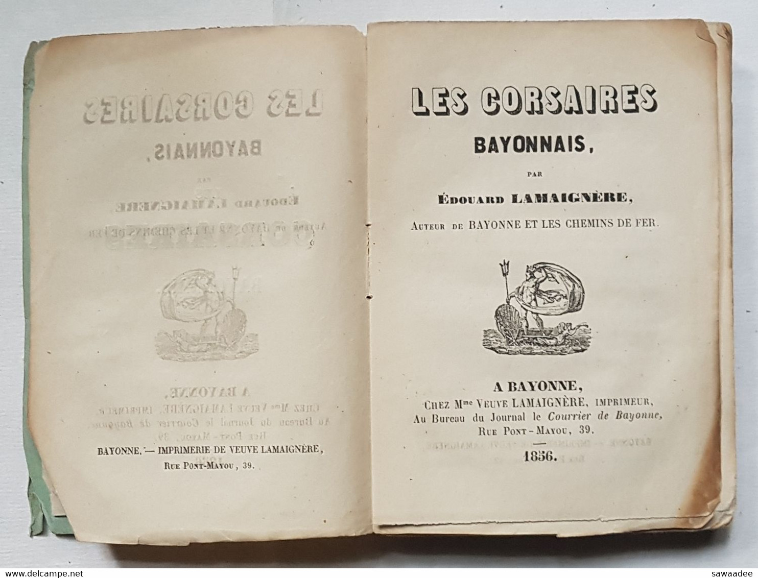 LIVRE - LES CORSAIRES BAYONNAIS - EDOUARD LAMAIGNERE - EDITE A BAYONNE - 1856 - EDITION ORIGINAL - - Pays Basque
