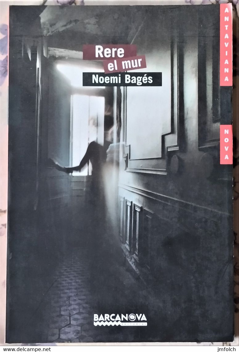 RERE EL MUR. DE NOEMI BAGÉS. LIBRO EN LENGUA CATALANA - Romane