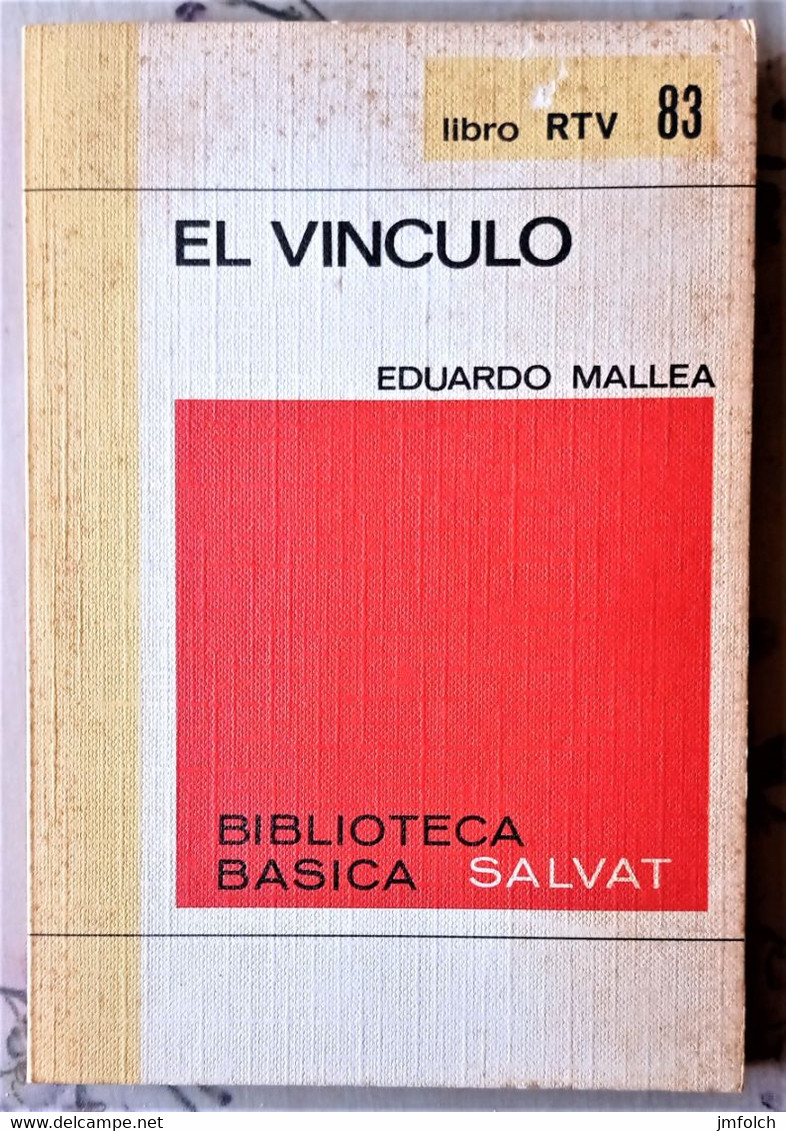 EL VINCULO. DE EDUARDO MALLEA. LIBRO DE LA COLECCION RTV. NUMERO 83 - Altri & Non Classificati