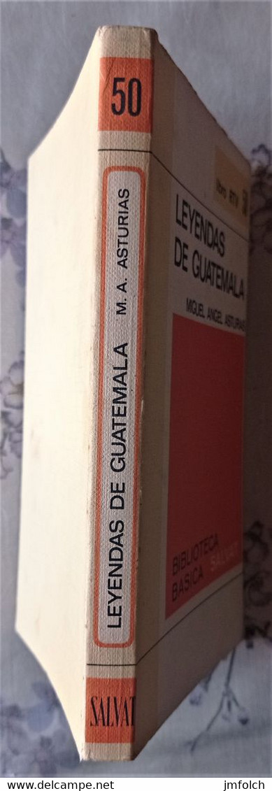 LEYENDAS DE GUATEMALA. DE MIGUEL ANGEL ASTURIAS. LIBRO DE LA COLECCION RTV. NUMERO 50 - Andere & Zonder Classificatie