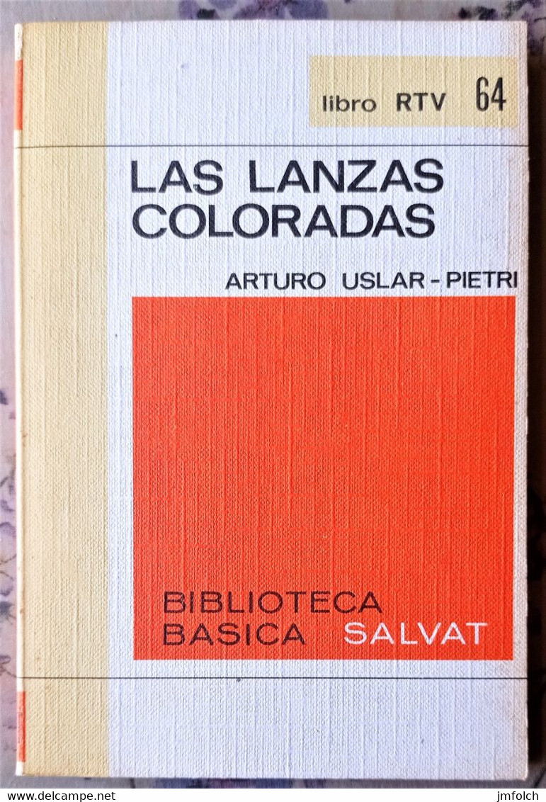 LAS LANZAS COLORADAS. DE ARTURO USLAR-PIETRI. LIBRO DE LA COLECCION RTV. NUMERO 64 - Other & Unclassified