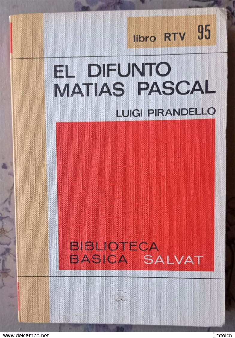 EL DIFUNTO MATIAS PASCAL. DE LUIGI PIRANDELLO. LIBRO DE LA COLECCION RTV. NUMERO 95 - Other & Unclassified