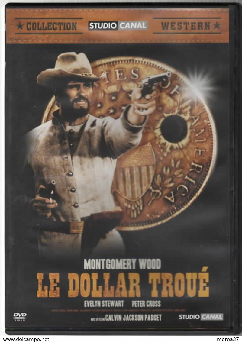 LE DOLLAR TROUE     Avec  MONTGOMERY WOOD     C35 - Western / Cowboy