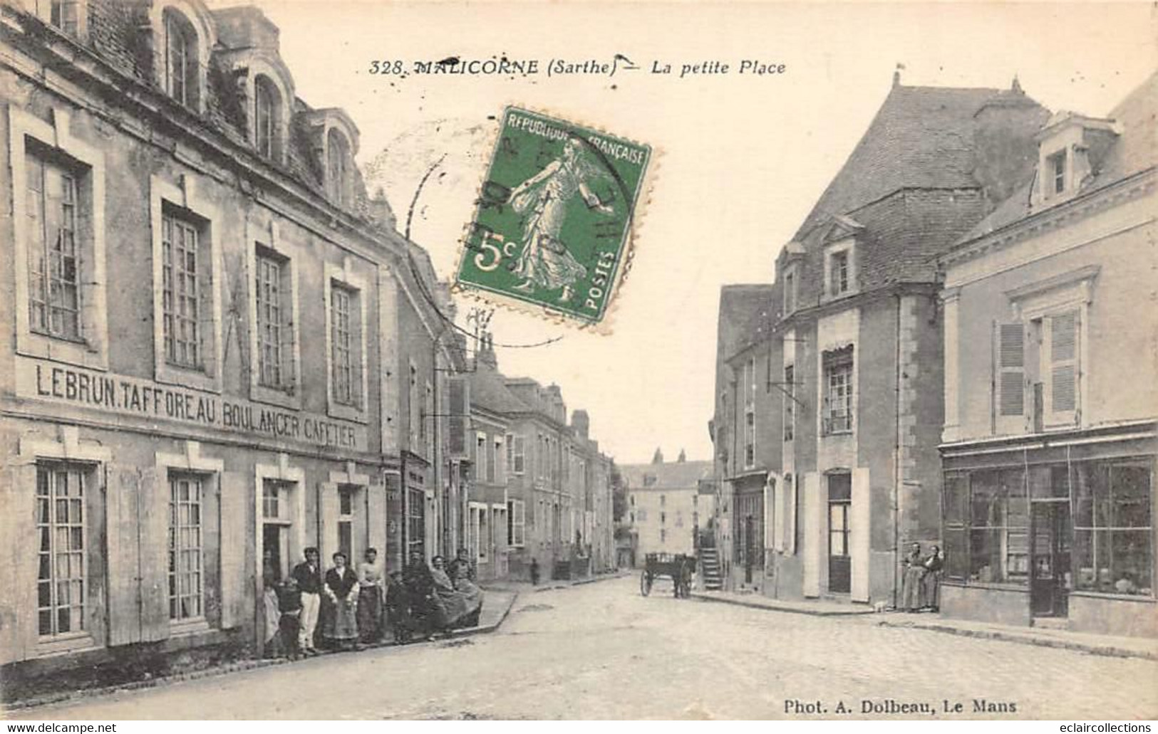 Malicorne Sur Sarthe        72        La  Petite Place  Boulanger  Cafetier   N° 328     (voir Scan) - Malicorne Sur Sarthe