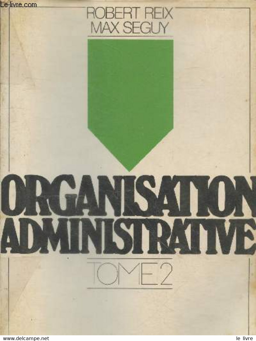 Organisation Administrative Tome 2 - Classes De T. G1 - Préparation Au Baccalauréat De Technicien "Techniques Administra - Management