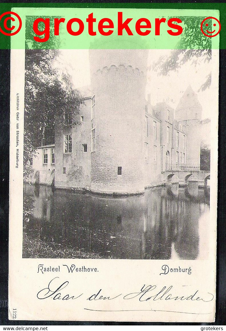 DOMBURG Kasteel Westhove 1901 Van Oostkapelle > Gorredijk - Domburg
