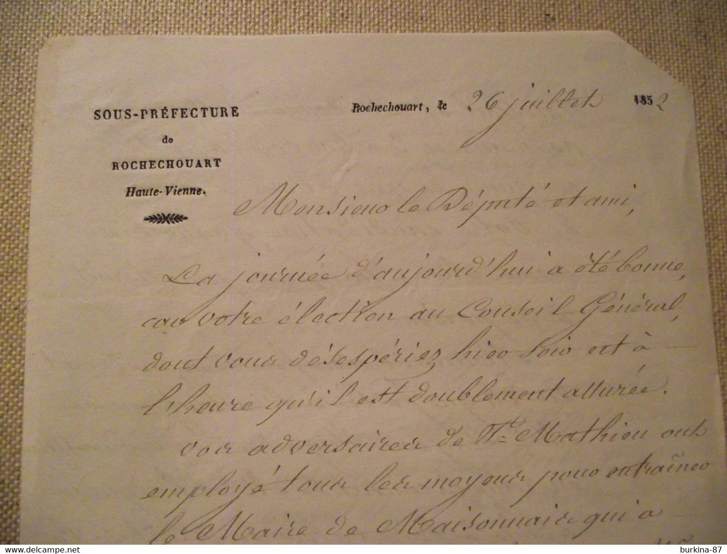 Lettre Du Sous Préfet De Rochechouart à Mr Le Député Tixier, Juillet1852 - Zeitungen - Vor 1800