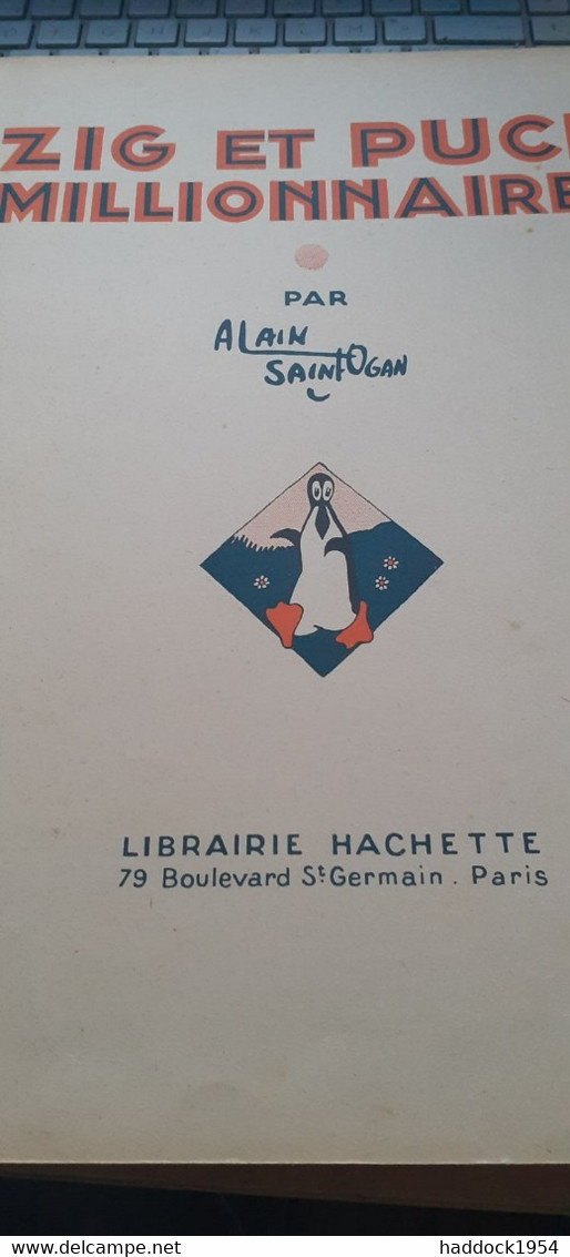 ZIG Et PUCE MILLIONNAIRES ALAIN SAINT-OGAN Hachette 1928 - Zig Et Puce