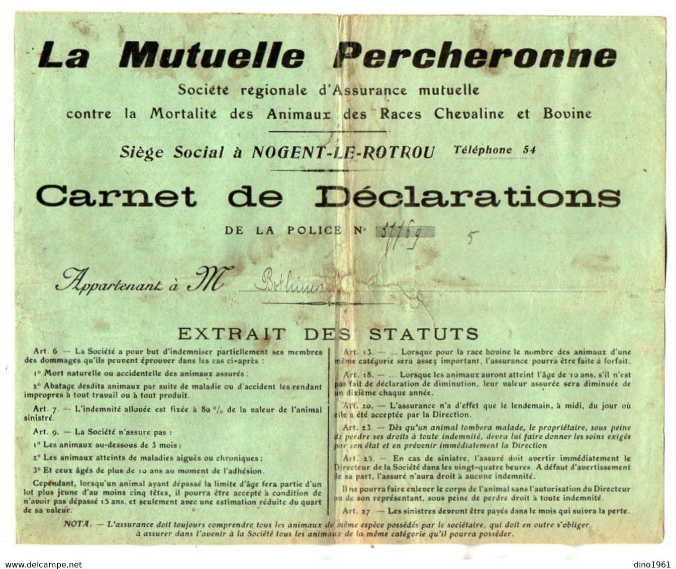 VP21.536 - NOGENT LE ROTROU 1911 - 5 Documents De ¨ LA MUTUELLE PERCHERONNE ¨ Mr MARCEL à BELLOU LE TRICHARD ( Orne ) - Banco & Caja De Ahorros