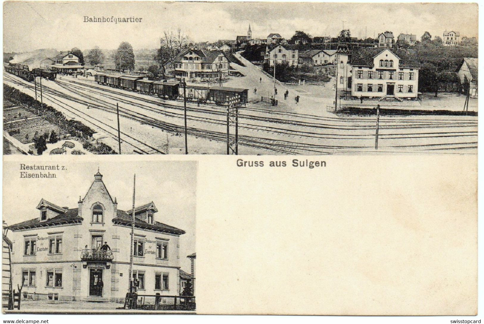 Gruss Aus SULGEN Bahnhofquartier Bahnhof Mit Bahn Restaurant Zur Eisenbahn - Sulgen