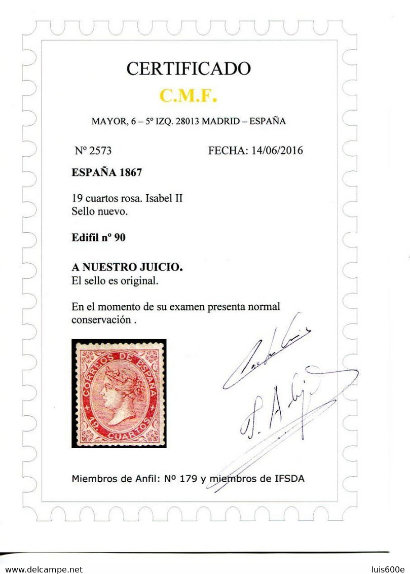 1867.ESPAÑA.EDIFIL 90*.NUEVO CON FIJASELLOS(MH).CERTIFICADO CMF.PRECIOSO.CATALOGO 2300 - Nuevos