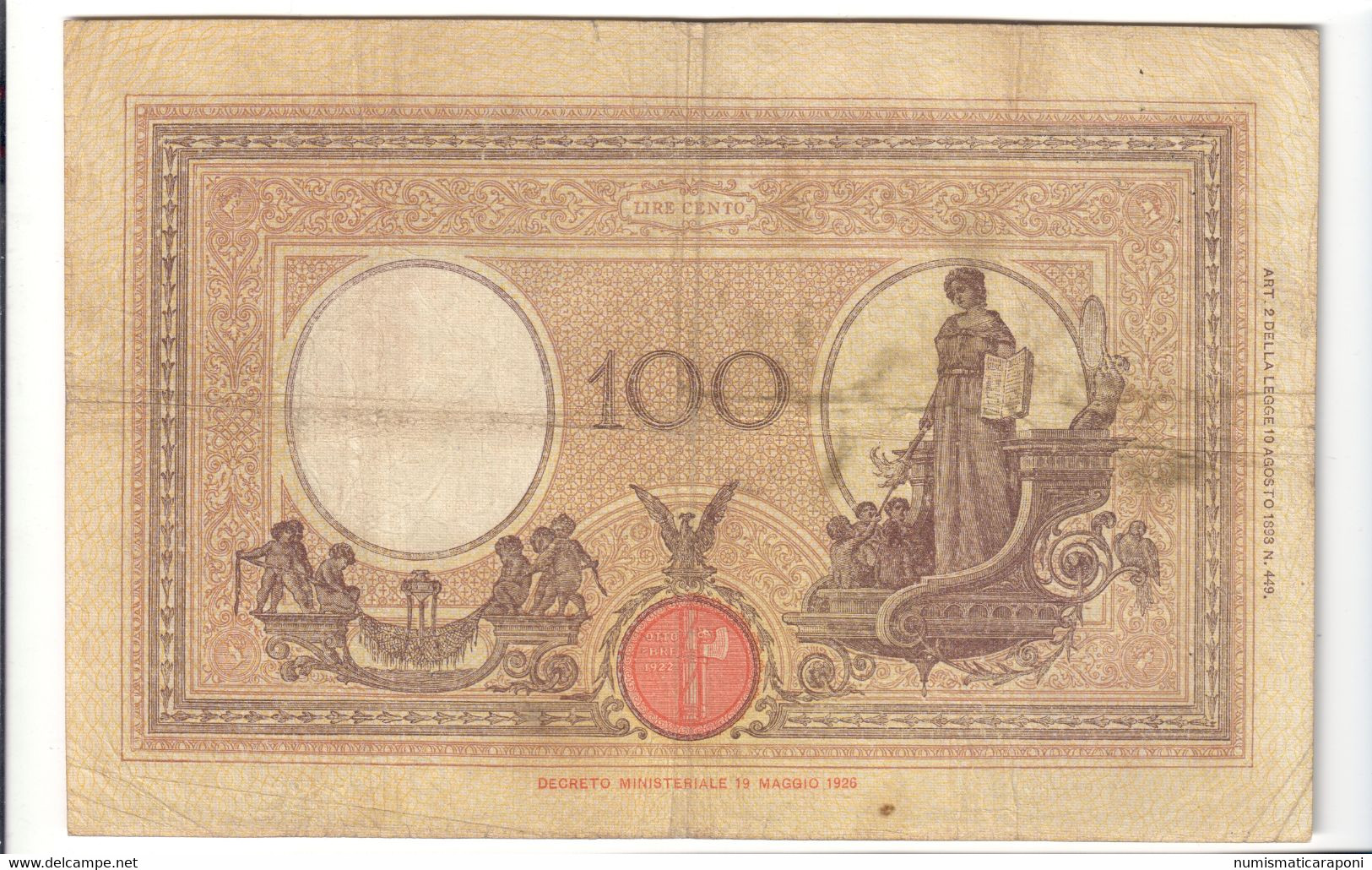 100 LIRE AZZURRINO FASCIO 09 04 1928 BIGLIETTO PRESSATO MA RARO E DI BELLA PRESENZA Q.bb LOTTO 2462 - 100 Liras