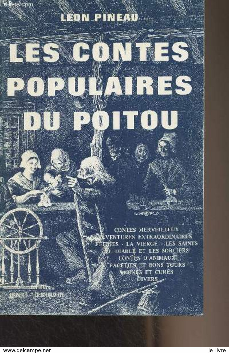 Les Contes Populaires Du Poitou - Pineau Léon - 0 - Poitou-Charentes