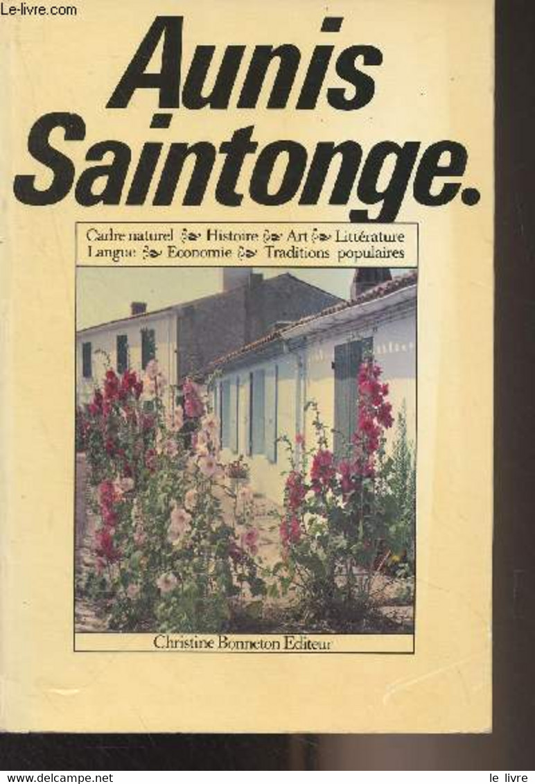 Aunis Saintonge - Collectif - 1987 - Poitou-Charentes