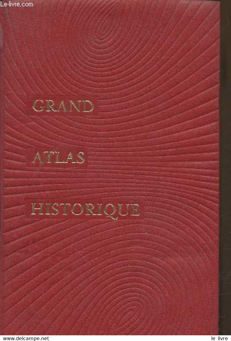 Grand Atlas Historique - Collectif - 1969 - Cartes/Atlas