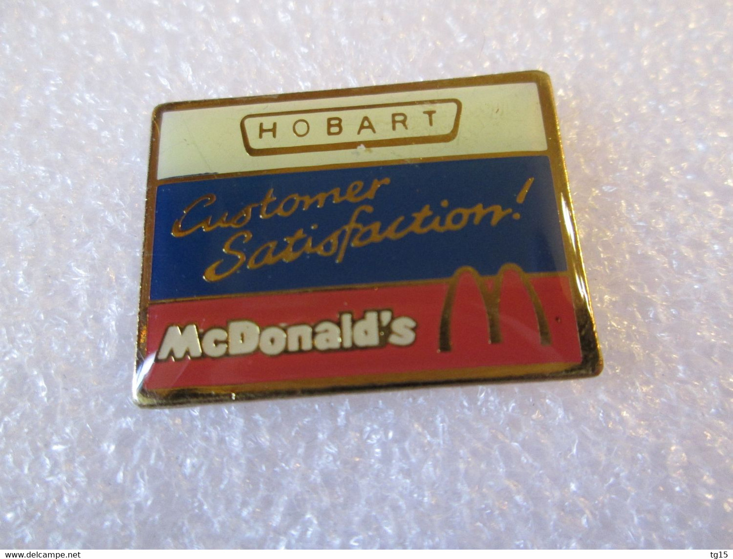 PIN'S    McDONALD'S     HOBART   CUSTOMER SATISFACTION - McDonald's
