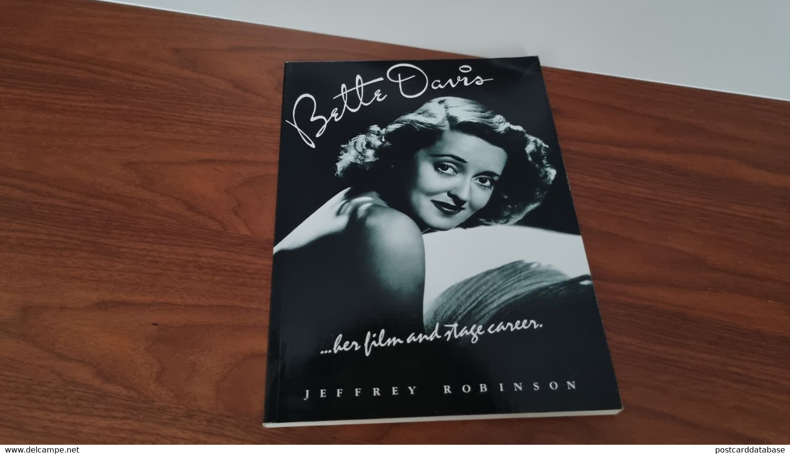 Bette Davis Her Film And Stage Career - Jeffrey Robinson - Cine