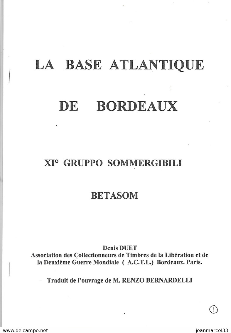 Catalogue " La Base Atlantique De Bordeaux " Timbres Italiens Et Oblitérations 1940-1943 - France