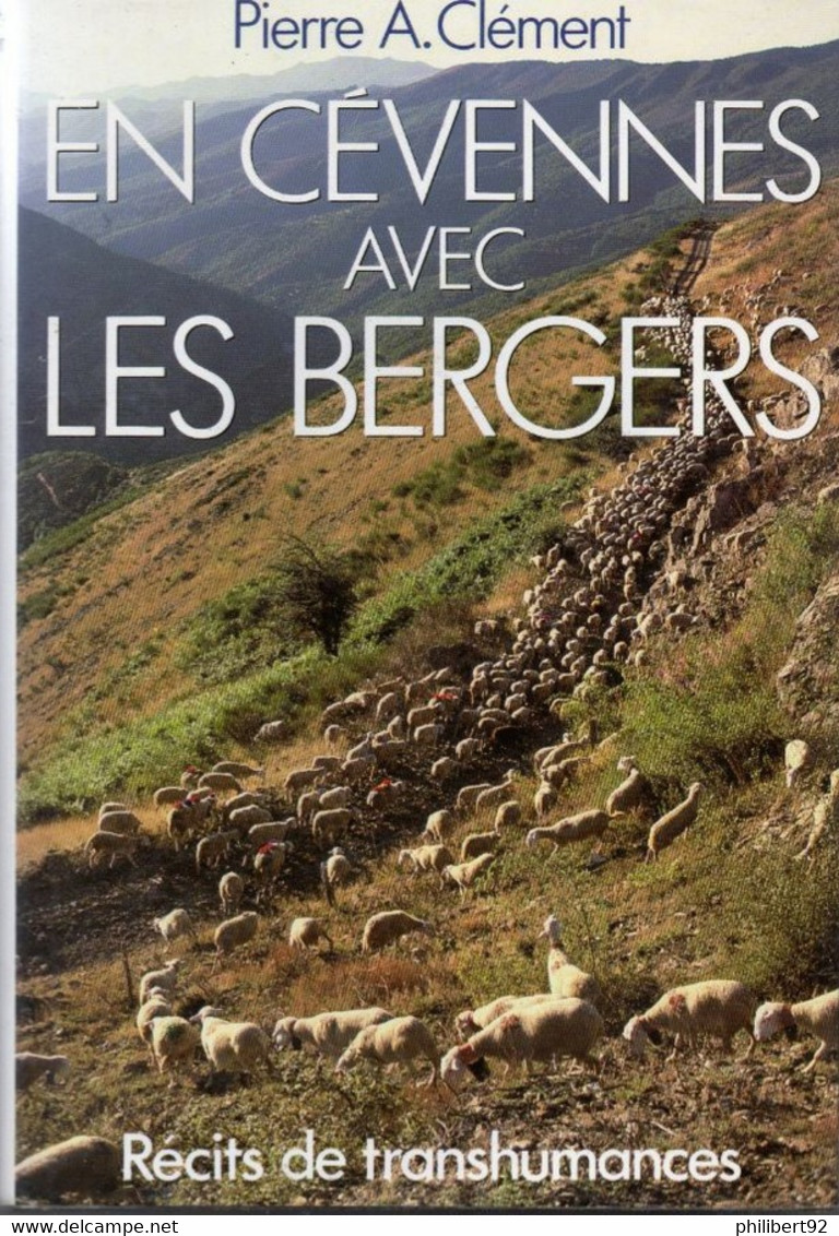 Pierre A. Clément. En Auvergne Avec Les Bergers. Récits De Transhumance. - Auvergne