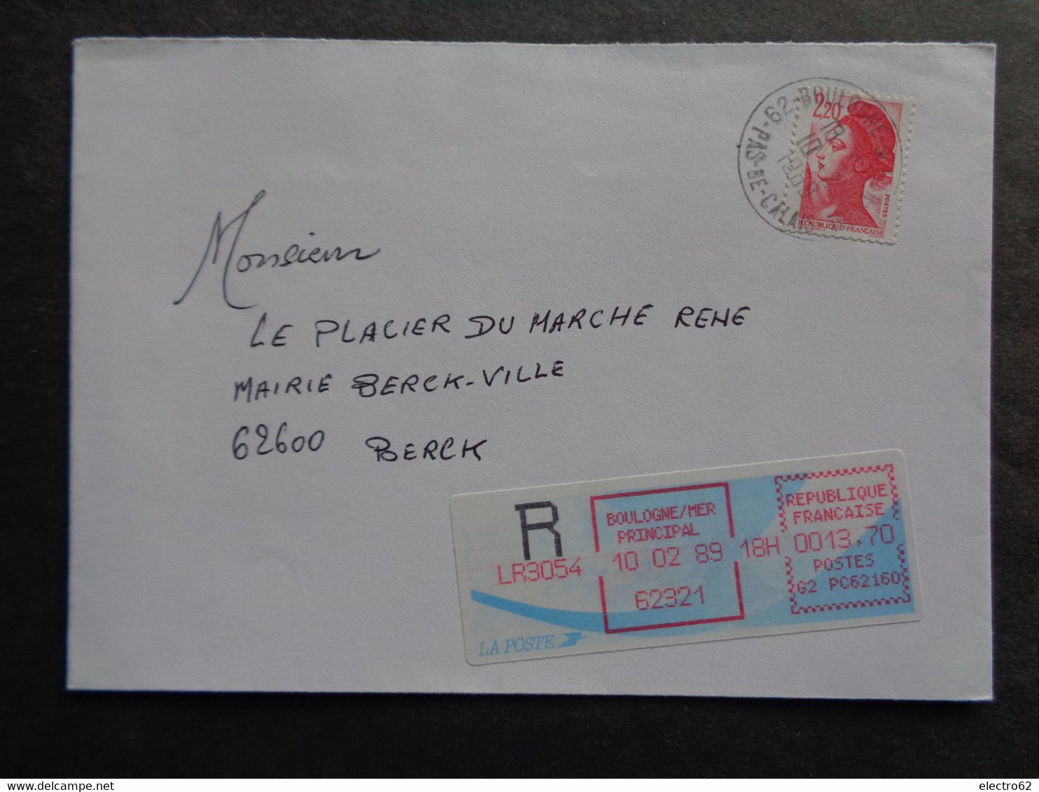 France Vignette Recommandé R LR 3054 Boulogne Sur Mer Principal 10-02-1989 G2 PC62160 Liberté De Gandon Berck Sur Mer - Storia Postale