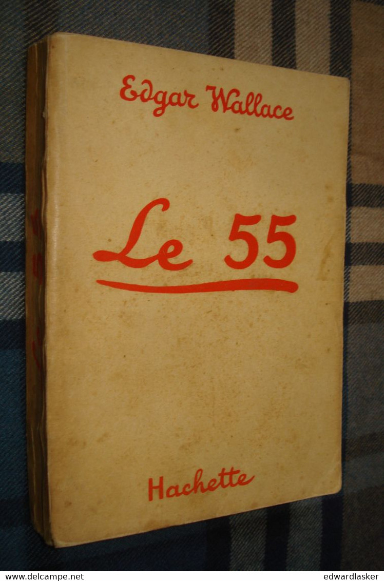 BIBLIOTHEQUE De La JEUNESSE : Le 55 /Edgar Wallace - (c) 1934 - Bibliotheque De La Jeunesse