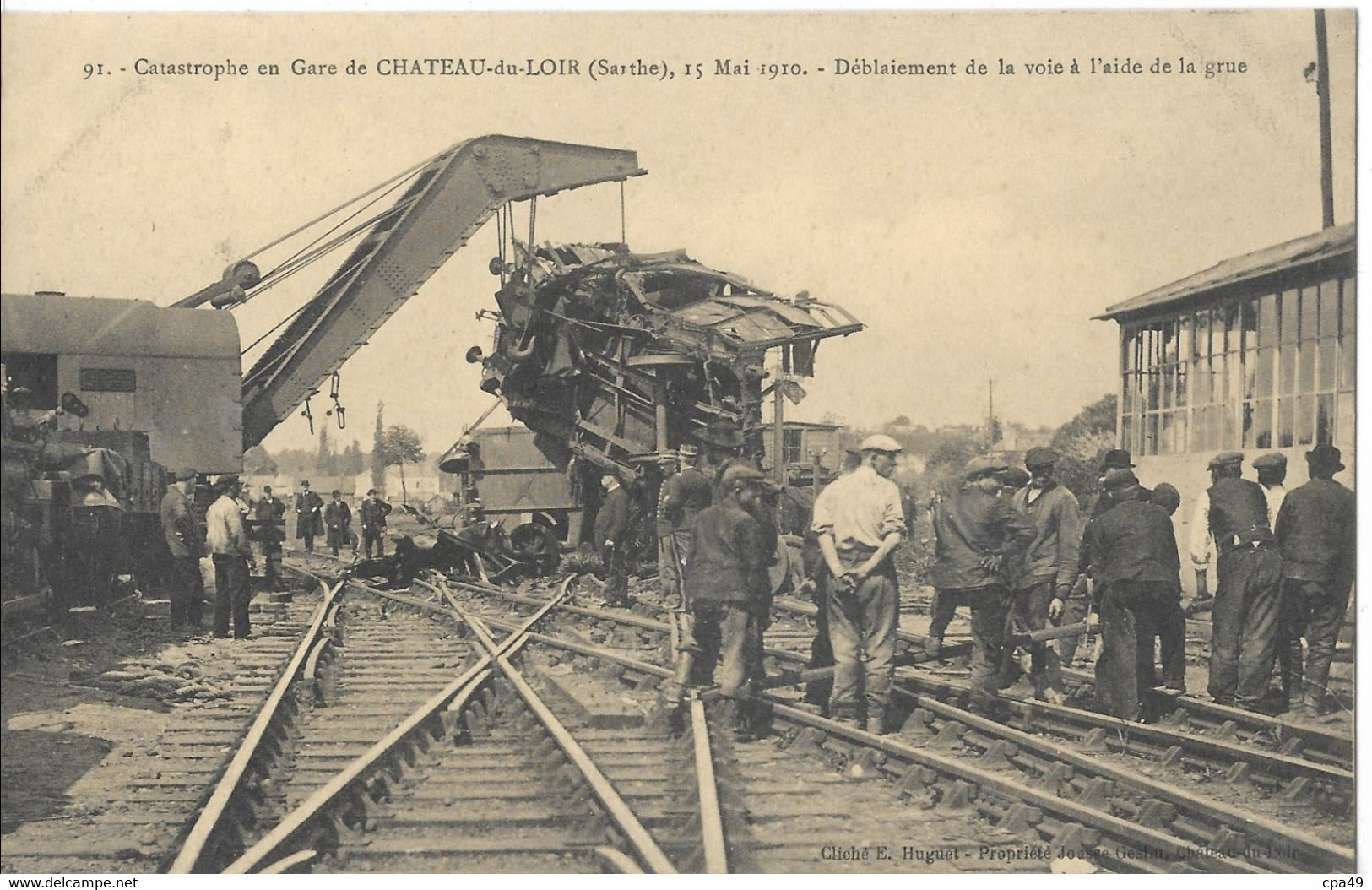 72   CHATEAU - DU - LOIR  CATASTROPHE  EN  GARE  DE  CHATEAU - DU - LOIR  DEBLAIEMENT DE LA VOIE A L' AIDE DE LA GRUE - Chateau Du Loir