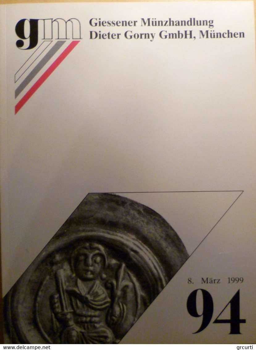 Catalogo D'asta GM "Giessener Munzhandlung Dieter Gorny Gmbh" - Asta N. 94 - 08/03/1999 - Livres & Logiciels