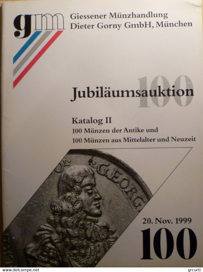 Catalogo D'asta GM "Giessener Munzhandlung Dieter Gorny Gmbh" - Asta N. 100 - 20/11/1999 - Livres & Logiciels