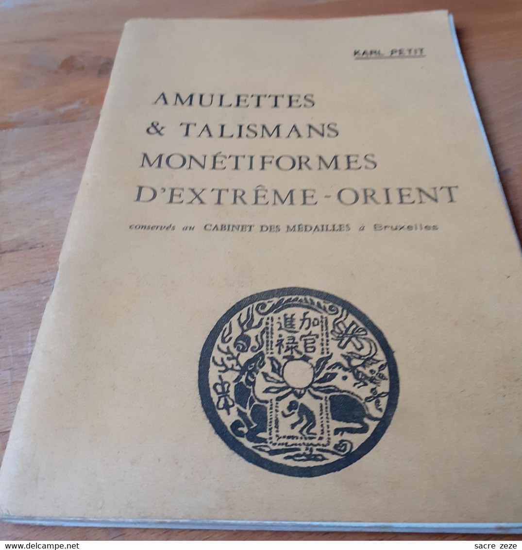 AMULETTES ET TALISMANS MONETIFORMES D'EXTRENE-ORIENT-1976-KARL PETIT - Livres & Logiciels