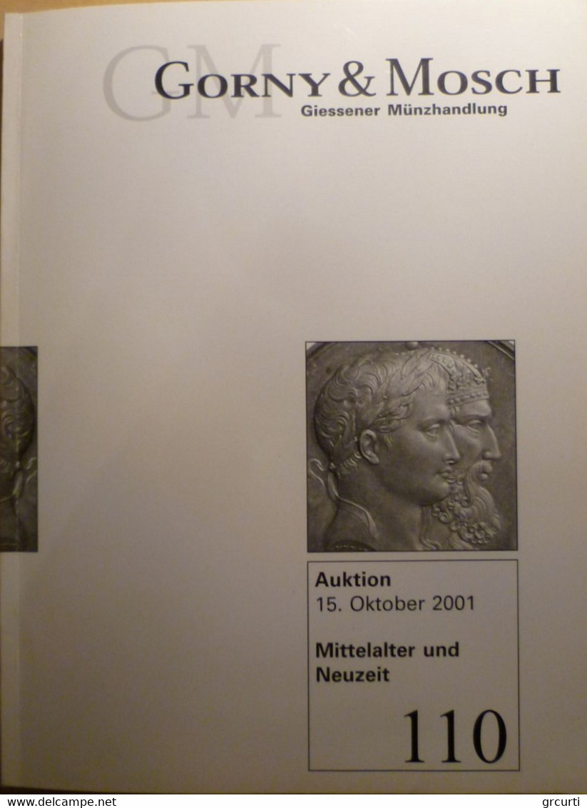 Catalogo D'asta GM "Gorny & Mosch - Giessener Munzhandlung" - Asta N. 110 - 15/10/2001 - Livres & Logiciels