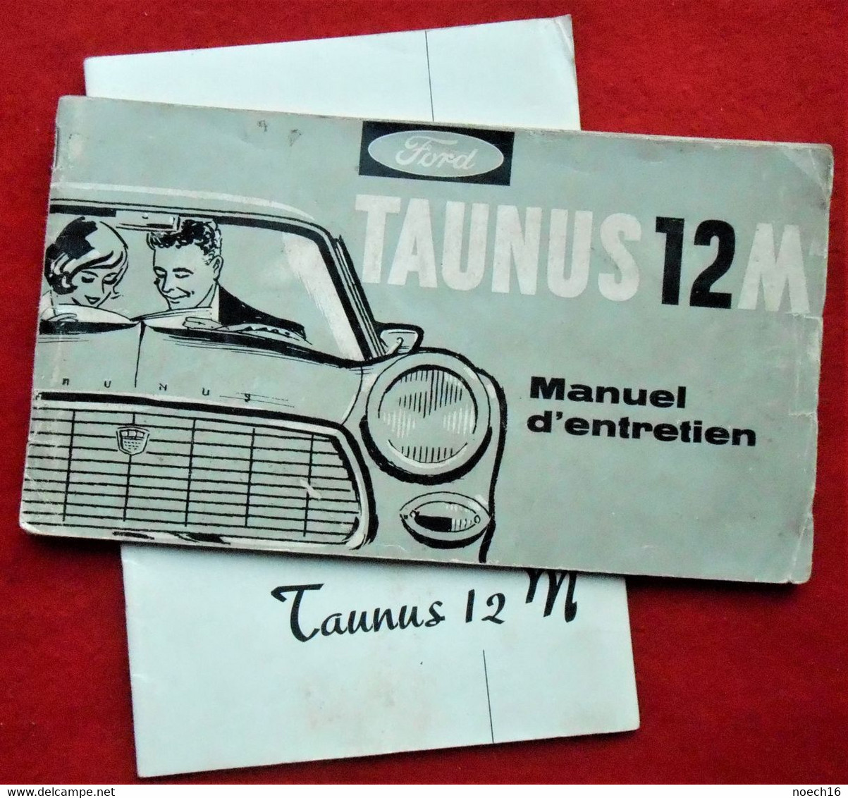 2 Carnets - Ford Taunus 12 M - Manuel D'entretien & Notice D'entretien - Auto/Moto
