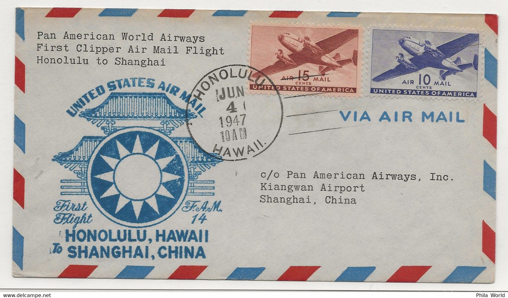 PANAM PAA 1947 FAM 14 USA United States First Clipper Air Mail Flight HONOLULU Hawaii To SHANGAI China - Avions